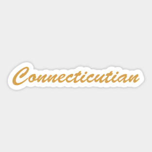 Connecticutian Sticker